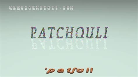 patchouli pronunciation